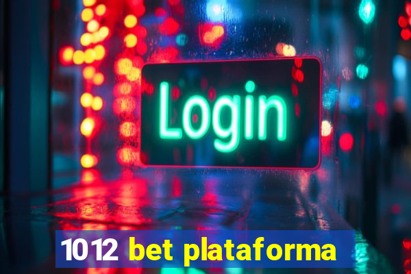 1012 bet plataforma